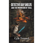 Detective Ray Shields and the Mountain of Trial - Hardcover