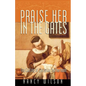 Praise Her in the Gates - Paperback