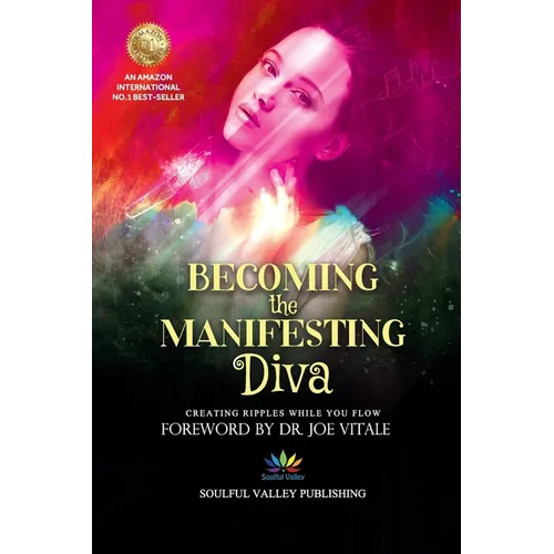 Becoming the Manifesting Diva: Creating Ripples While You Flow - Paperback