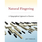 Natural Fingering: A Topographical Approach to Pianism - Paperback