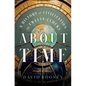 About Time: A History of Civilization in Twelve Clocks - Hardcover