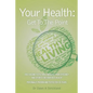 Your Health: Get To The Point - Paperback