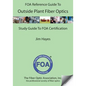 The FOA Reference Guide to Outside Plant Fiber Optics - Paperback