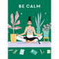 Be Calm - Paperback