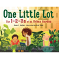 One Little Lot: The 1-2-3s of an Urban Garden - Hardcover