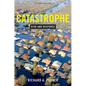 Catastrophe: Risk and Response - Paperback
