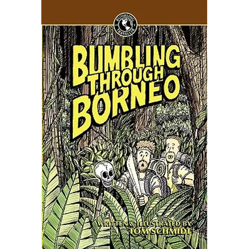 Bumbling Through Borneo - Paperback