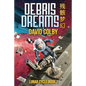 Debris Dreams - Paperback
