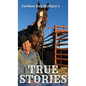True Stories - Hardcover