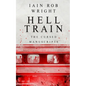 Hell Train: A Horror Novel: The Cursed Manuscripts - Paperback