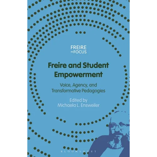 Freire and Student Empowerment - Hardcover