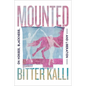 Mounted: On Horses, Blackness, and Liberation - Hardcover