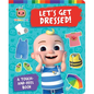 Let's Get Dressed!: A Touch-And-Feel Book - Board Book