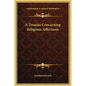 A Treatise Concerning Religious Affections - Hardcover