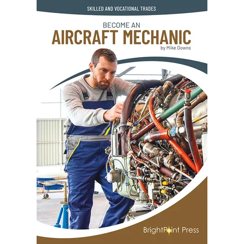 Become an Aircraft Mechanic - Hardcover