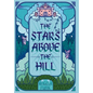 The Stars Above the Hill - Hardcover