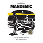 Mandemic: A Tale of a Man Who Didn't Like to Be Told What to Do - Paperback
