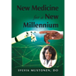 New Medicine for a New Millennium: A Memoir Looking Front to Back in Time at a Black Woman's Life in Medicine - Hardcover