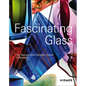 Fascinating Glass: The Renate and Dietrich Götze Collection - Hardcover