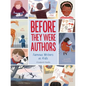 Before They Were Authors: Famous Writers as Kids - Hardcover
