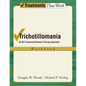 Trichotillomania: An ACT-Enhanced Behavior Therapy Approach Workbook - Paperback