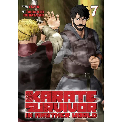 Karate Survivor in Another World (Manga) Vol. 7 - Paperback