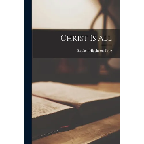Christ is All - Paperback