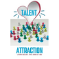 Talent Attraction: Inclusive Talent Attraction in a World of Exclusive Talent Acquisition - Paperback