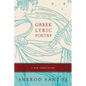 Greek Lyric Poetry: A New Translation - Paperback