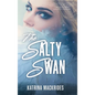 The Salty Swan - Hardcover