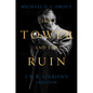 The Tower and the Ruin: J.R.R. Tolkien's Creation - Hardcover