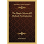 The Magic Mirror of Michael Nostradamus - Paperback