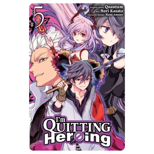 I'm Quitting Heroing, Vol. 5: Volume 5 - Paperback