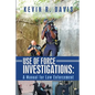 Use of Force Investigations: A Manual for Law Enforcement - Paperback