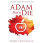 Adam Had to Die - Paperback