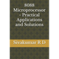 8088 Microprocessor - Practical Applications and Solutions - Paperback