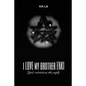 I Love My Brother Enki: Astral conversations with myself. - Paperback