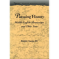 Pursuing History: Middle English Manuscripts and Their Texts - Hardcover