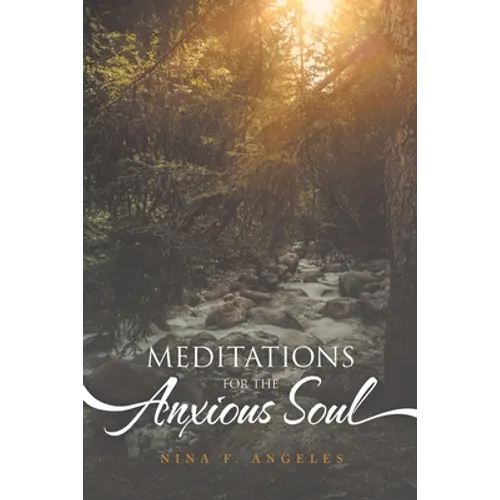 Meditations for the Anxious Soul - Paperback