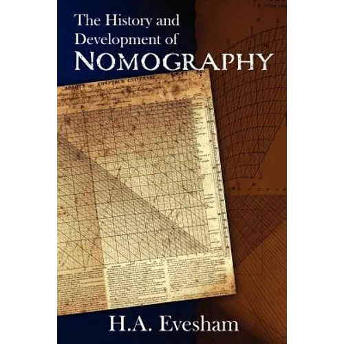 The History and Development of Nomography - Paperback