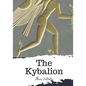 The Kybalion - Paperback