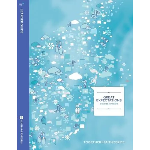 Great Expectations Learner Guide; Studies in Isaiah - Paperback