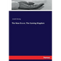 The New Era or, The Coming Kingdom - Paperback