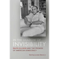 In the Shadow of Invisibility: Ralph Ellison and the Promise of American Democracy - Hardcover
