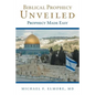 Biblical Prophecy Unveiled: Prophecy Made Easy - Paperback