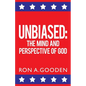 Unbiased: The Mind and Perspective of God - Paperback
