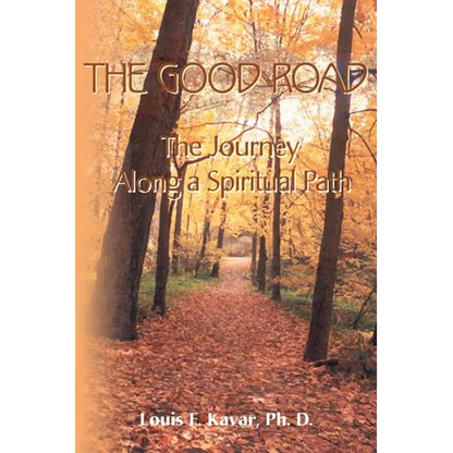 The Good Road: The Journey Along a Spiritual Path - Paperback