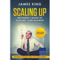 Scaling Up - Beginner's Guide To Scaling Your Business: Economies of Scale - Knowing the right steps for your business startup - Paperback