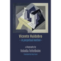 Vicente Huidobro - in perpetual motion. A Biography - Paperback