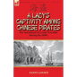 A Lady's Captivity Among Chinese Pirates: the Adventures of a Lady Traveller During the 1850s - Paperback